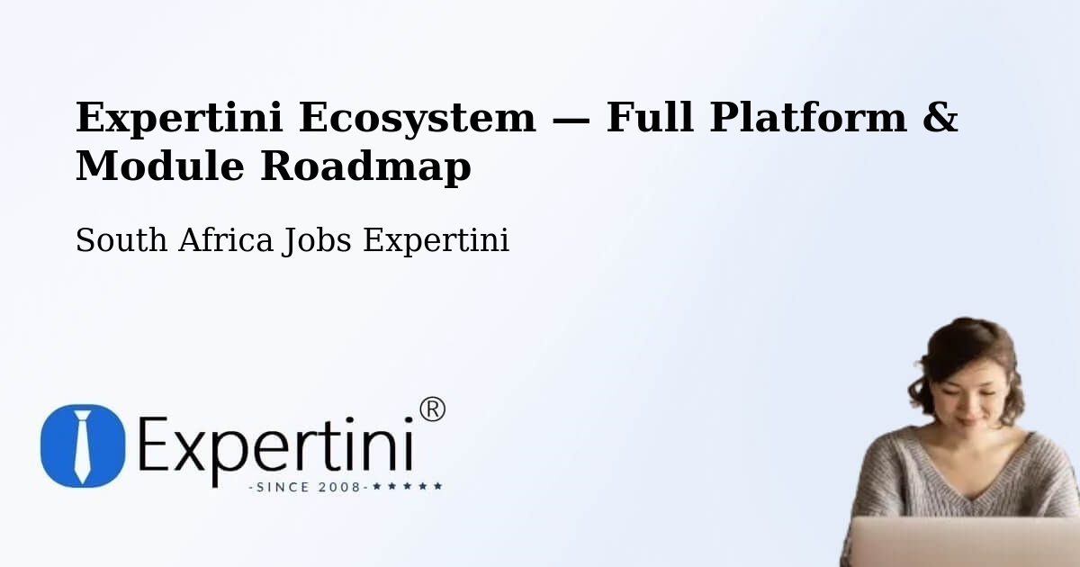 Expertini Ecosystem — Full Platform & Module Roadmap – Ballito